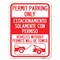 Signmission Permit Parking Estacionamiento Con Permiso. Vehicles w/o Permits Tow Alum, 18" x 24", A-1824-23314 A-1824-23314 - alternate 1